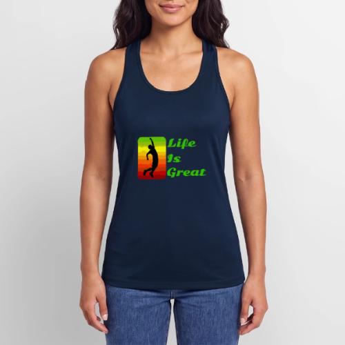 Life Is Great - Women’s Performance Racerback Tank Top
