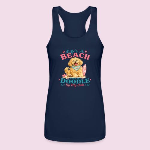 Life's A Beach With My Doodle By My Side - Women’s Performance Racerback Tank Top