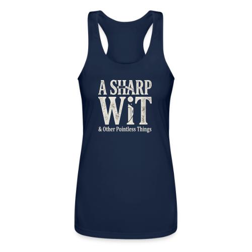 A Sharp Wit & Other Pointless Things - Knife Pun - Women’s Performance Racerback Tank Top