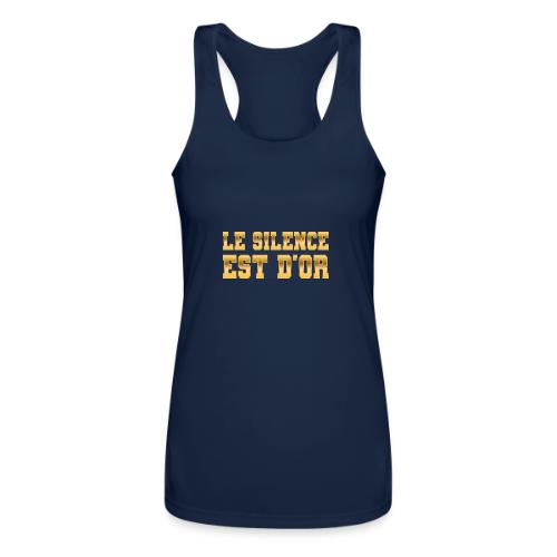 Le silence est d'or - Women’s Performance Racerback Tank Top