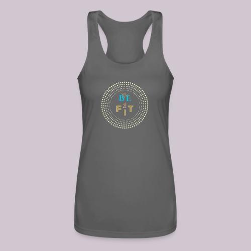 Be Fit - Women’s Performance Racerback Tank Top