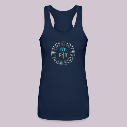Be Fit - Women’s Performance Racerback Tank Top