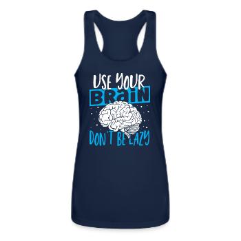 Use Your Brain Don't Be Lazy Neuroscience - Women’s Performance Racerback Tank Top - navy - Front - AI Model Female 180 light (180cm)