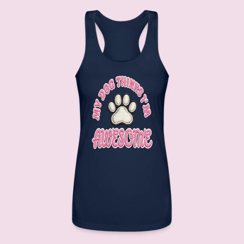 My Dog Thinks I’m Awesome Faux Embroidery - Women’s Performance Racerback Tank Top