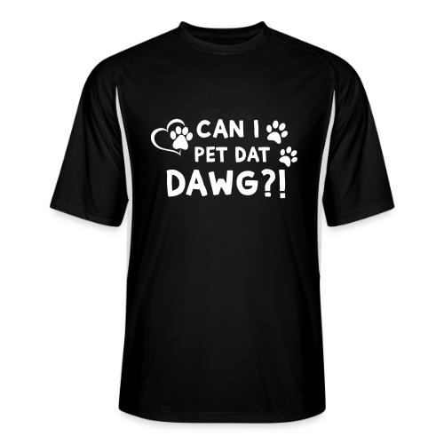 Can I Pet Dat Dawg Funny Meme Tee - Men’s Cooling Performance Color Blocked Jersey