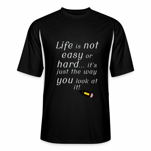 Life is not easy or hard - Men’s Cooling Performance Color Blocked Jersey