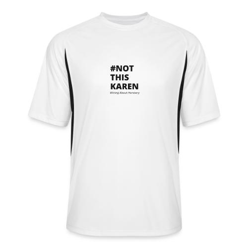 #NotThisKaren Black - Men’s Cooling Performance Color Blocked Jersey