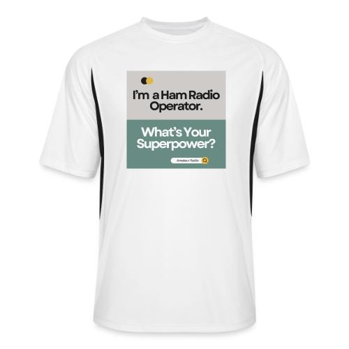 I'm a Ham Radio Operator. What's Your Superpower? - Men’s Cooling Performance Color Blocked Jersey