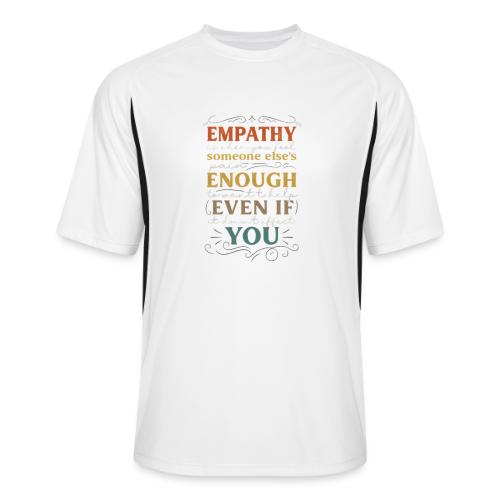 Empathy Quote Chalkboard Style Inspirational T-Shi - Men’s Cooling Performance Color Blocked Jersey