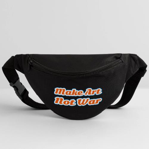 Make Art Not War — Peaceful Creativity Script - Fanny Pack 