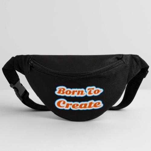 Born to Create — Creative Soul Script - Fanny Pack 