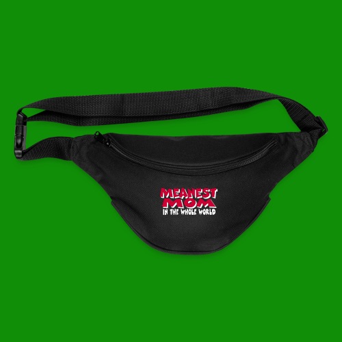 Meanest Mom - Fanny Pack 