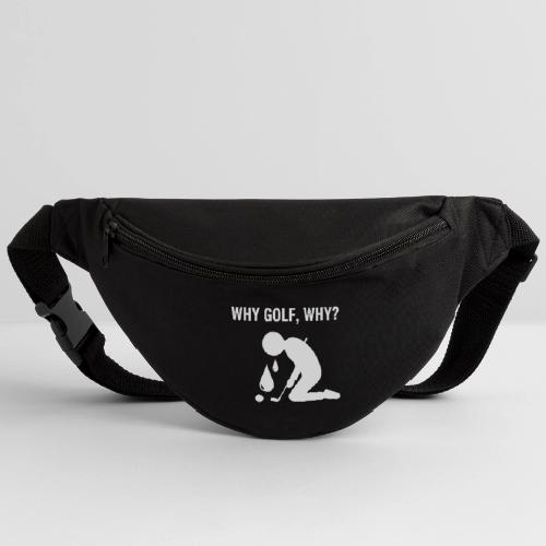 Why Golf Why - Golf Gag Gift Tee for Men - Fanny Pack 