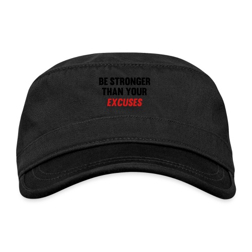 Be Stronger Than Your Excuses - Organic Cadet Cap 