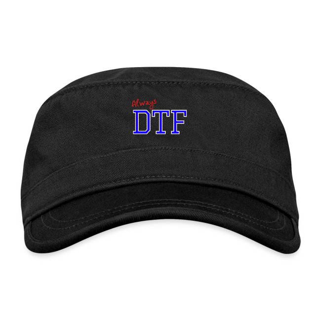 Always DTF (Down To Fuck)