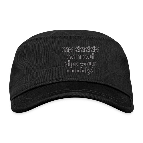 Warcraft baby: My daddy can out dps your daddy - Organic Cadet Cap 