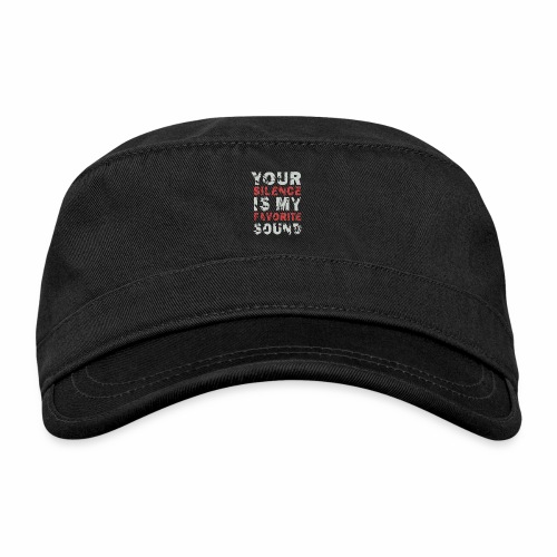 Your Silence Is My Favorite Sound Saying Ideas - Organic Cadet Cap 