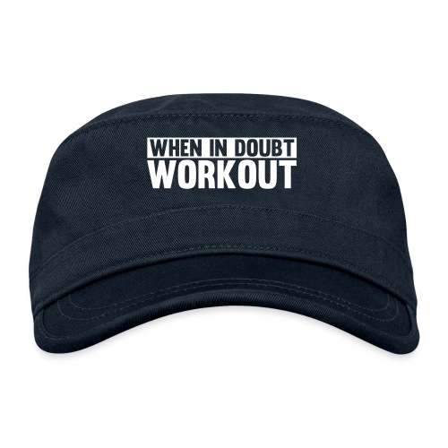 When in Doubt. Workout - Organic Cadet Cap 