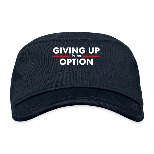 Giving Up is no Option - Organic Cadet Cap 