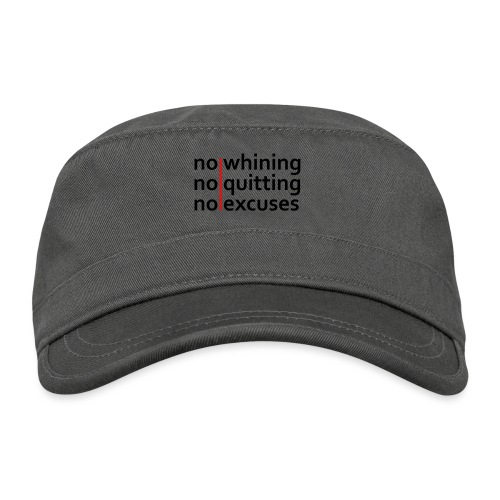 No Whining | No Quitting | No Excuses - Organic Cadet Cap 