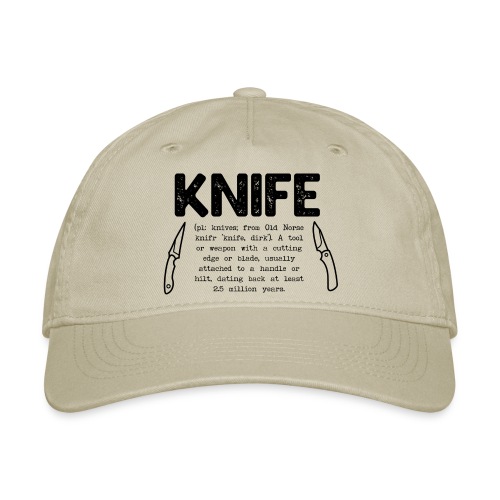 Knife Definition - Organic Baseball Cap