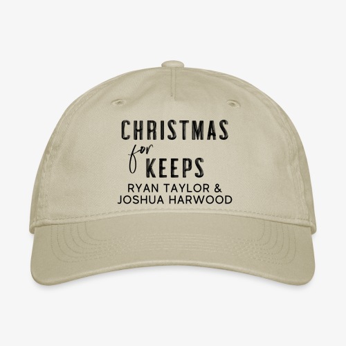 Christmas for Keeps Title Block - Black Font - Organic Baseball Cap