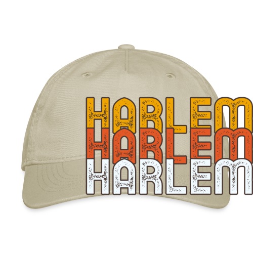 HARLEM HARLEM HARLEM - Organic Baseball Cap