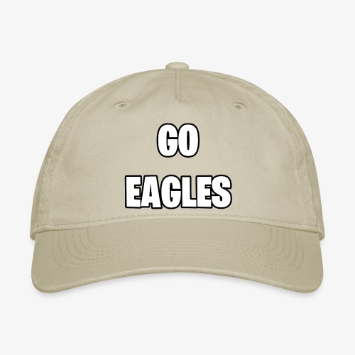 GO EAGLES - Organic Baseball Cap