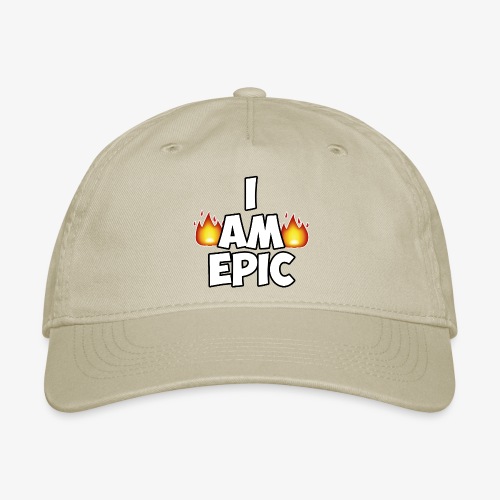 I AM EPIC - Organic Baseball Cap