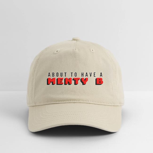 About to Have a Menty B