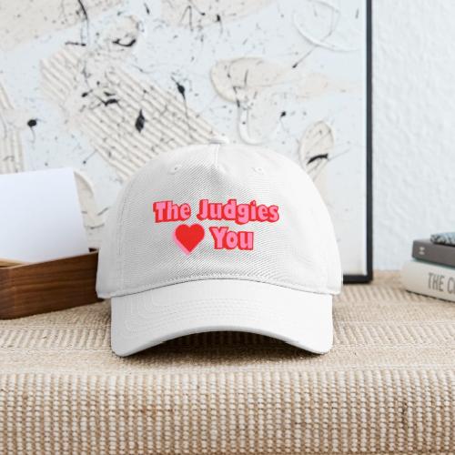 The Judgies Love You - Organic Baseball Cap