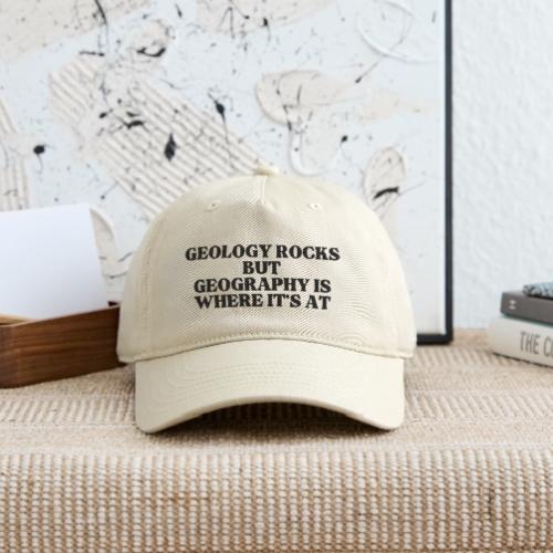 geology rocks but geography is where it's at - Organic Baseball Cap