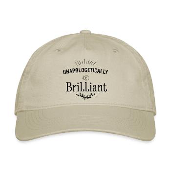 Unapologetically Brilliant - Organic Baseball Cap - khaki - Front