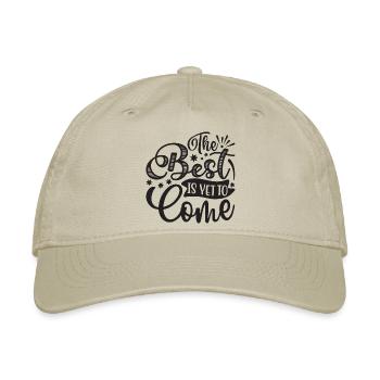 The Best is Yet to Come - Organic Baseball Cap - khaki - Front