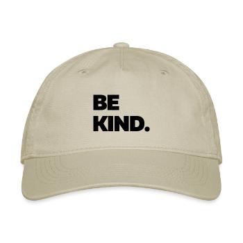Be Kind. - Organic Baseball Cap - khaki - Front