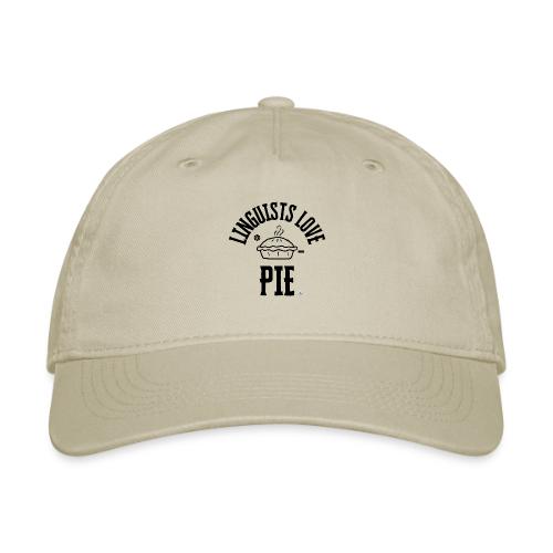 Linguists love PIE - Organic Baseball Cap