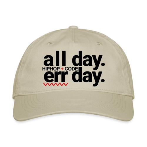 alldayerrday-2color - Organic Baseball Cap