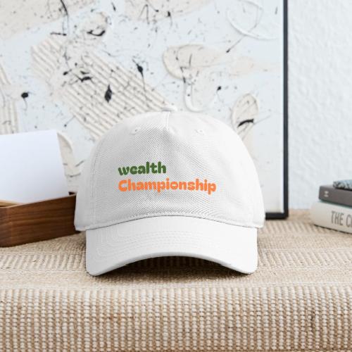 Wealth Championship - Organic Baseball Cap