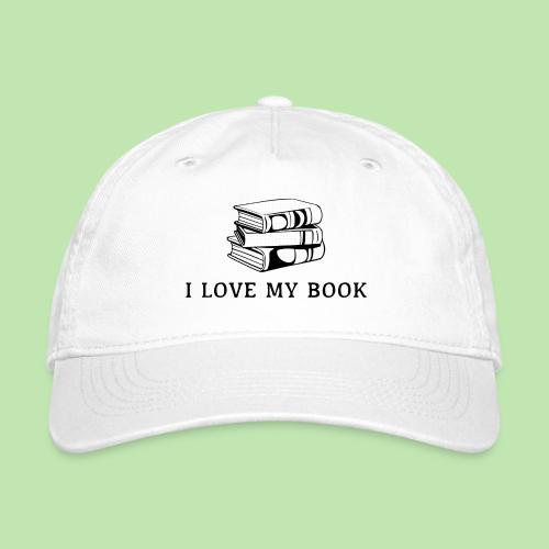 I love my book t-shirt - Organic Baseball Cap