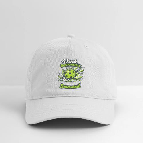 Dink Responsibly Don’t Get Smashed Pickleball Art - Organic Baseball Cap