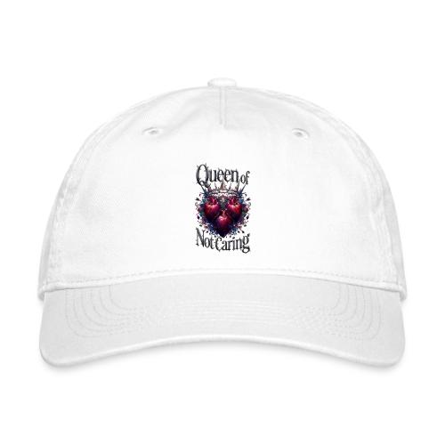 Queen of Not Caring T-Shirt - Organic Baseball Cap