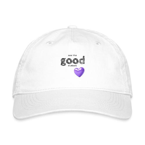 Smoon City_See the Good in Others - Organic Baseball Cap