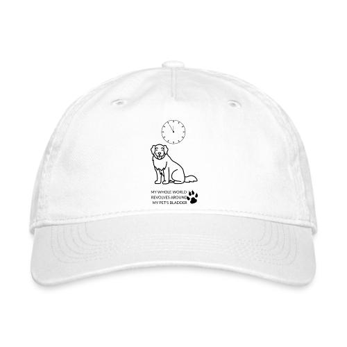 My Pet's Bladder World T-Shirt | Funny Dog/Cat Own - Organic Baseball Cap
