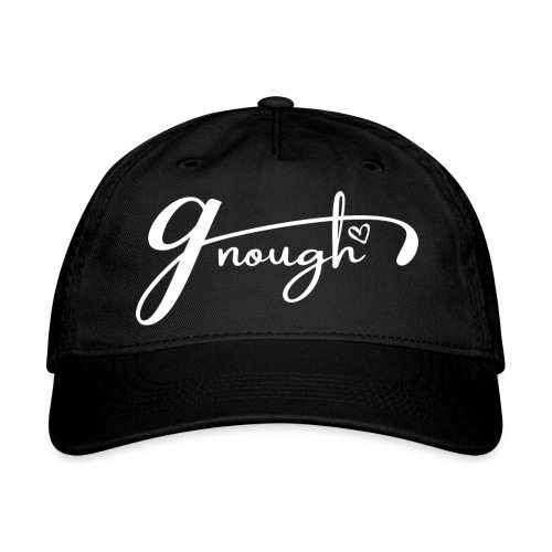 Gnough (More Than Enough) White - Organic Baseball Cap