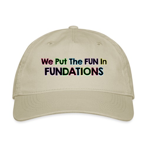 fundations png - Organic Baseball Cap