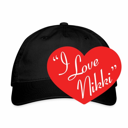 I Love Nikki - Organic Baseball Cap