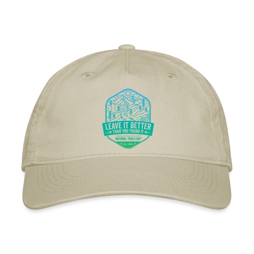 Leave It Better Than You Found It - cool gradient - Organic Baseball Cap