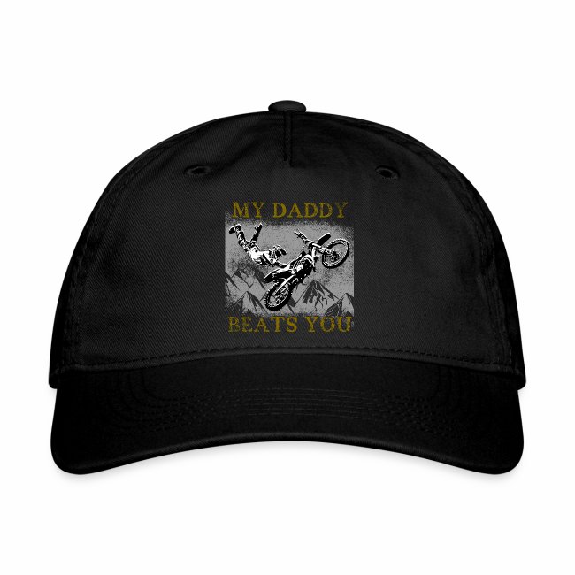 Motocross Father MY DADDY BEATS YOU Gift Ideas