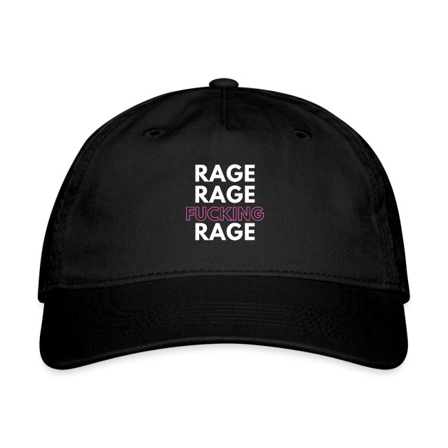 Rage Rage FUCKING Rage!