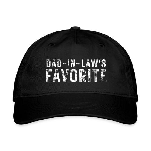 Dad-In-Law's Favorite (heavily distressed font) - Organic Baseball Cap